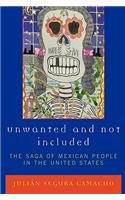 Unwanted and Not Included: The Saga of Mexican People in the United States