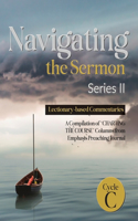 Navigating the Sermon, Series II, Cycle C