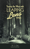 Touring the West with Leaping Lena, 1925