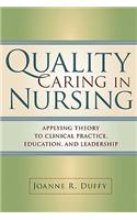 Quality Caring in Nursing