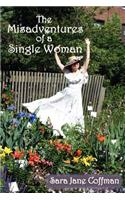 Misadventures of a Single Woman