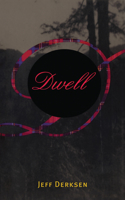 Dwell