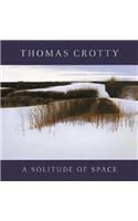 Thomas Crotty: A Solitude of Space