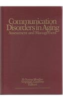Communication Disorders in Aging: Assessment and Management