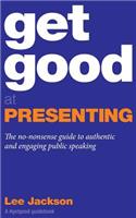 Get Good At Presenting