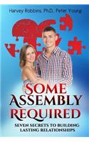 Some Assembly Required