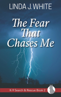 Fear That Chases Me