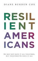 Resilient Americans