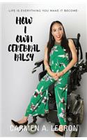 How I Own Cerebral Palsy