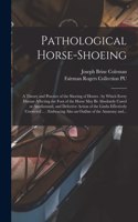 Pathological Horse-shoeing