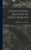Strain Energy Methods of Stress Analysis