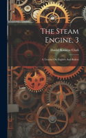 Steam Engine, 3