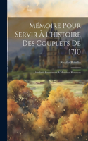 Mémoire Pour Servir À L'histoire Des Couplets De 1710