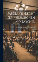 Staats-Recht der Preußischen Monarchie.