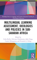 Multilingual Learning: Assessment, Ideologies and Policies in Sub-Saharan Africa