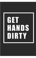 Get Hands Dirty