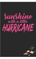Sunshine with a Little Hurricane