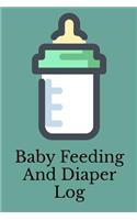 Baby Feeding And Diaper Log: 90 Day Milk and Dirty Diaper Log