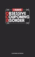 Couponing Notebook: Blank Log Book For Money Saver And Coupon Hunter: Couponer Journal Couponing Disorder Gift