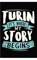 Turin It's where my story begins: DIN A5 110 Seiten gepunktetes, leeres Notizbuch Inspiration Journal Reise Tagebuch Motivation Zitat Kollektion