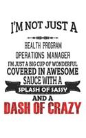 I'm Not Just A Health Program Operations Manager