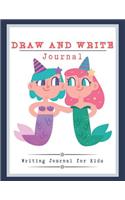 Draw and Write Journal: Drawing Journal, Creative Writing, Kids Drawing Book, Writing Journal for Kids