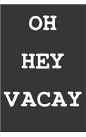 VACATION Notebook Journal