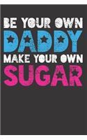 Sugar Daddy Family Humor Notebook Journal