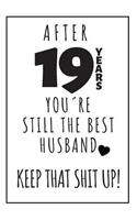 19th Anniversary Journal: 19 Year Anniversary Gifts For Him - Lined Notebook For Husband