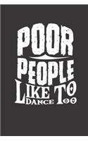 Dancing Poor People Notebook Journal