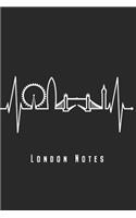 London Notes: London Notizbuch Mit Skyline & Herzschlag Planer Tagebuch Schreibheft - Geschenk Für Londoner & England Fans (15,2 x 22.9 cm, 6" x 9", 120 Seiten, L