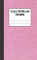 Primary Composition Notebook: Grades K-2. Kindergarten to Early Childhood. 100 Handwriting Practice Pages. 8 x 10