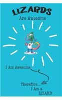 Lizards Are Awesome I Am Awesome Therefore I Am a Lizard