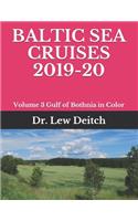 Baltic Sea Cruises 2019-20: Volume 3 Gulf of Bothnia in Color