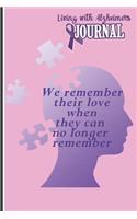 Living with Alzheimer's: Living with Alzheimer's - 6 x 9 100 lined page Journal to record your memories in