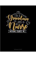 I Am A Grandma And A Nurse Nothing Scares Me: Maintenance Log Book