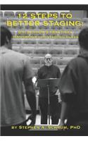 12 Steps To Better Staging: Dr. Schrum's Practical Handbook for Staging Plays