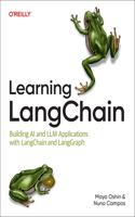 Learning LangChain: Build AI Applications with Llms