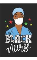 Black nurse: Blank Lined Journal Notebook for All Black Nurses, Afro American Registered Nurse Crew, Black Nursing Student & Black History Month Proud Nurse Squa