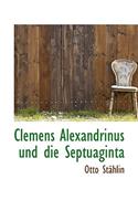 Clemens Alexandrinus Und Die Septuaginta