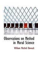 Observations on Method in Moral Science