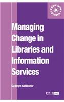 Managing Change in Libraries and Information Services