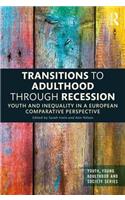 Transitions to Adulthood Through Recession