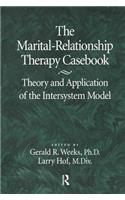The Marital-Relationship Therapy Casebook