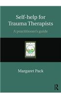 Self-help for Trauma Therapists