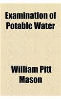 Examination of Potable Water