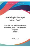 Anthologie Poetique Latine, Part 1
