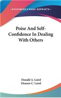 Poise And Self-Confidence In Dealing With Others