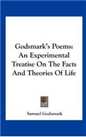 Godsmark's Poems: An Experimental Treatise on the Facts and Theories of Life