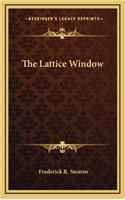 Lattice Window